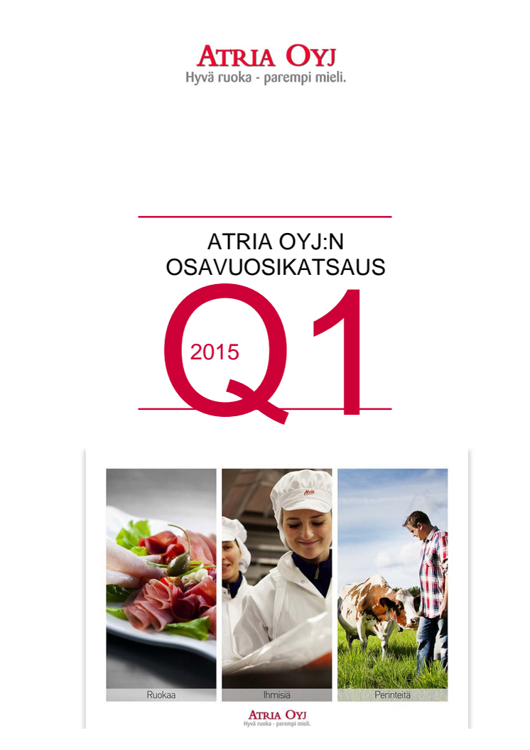 Atria Oyj_osavuosikatsaus_2015_Q1.pdf 
