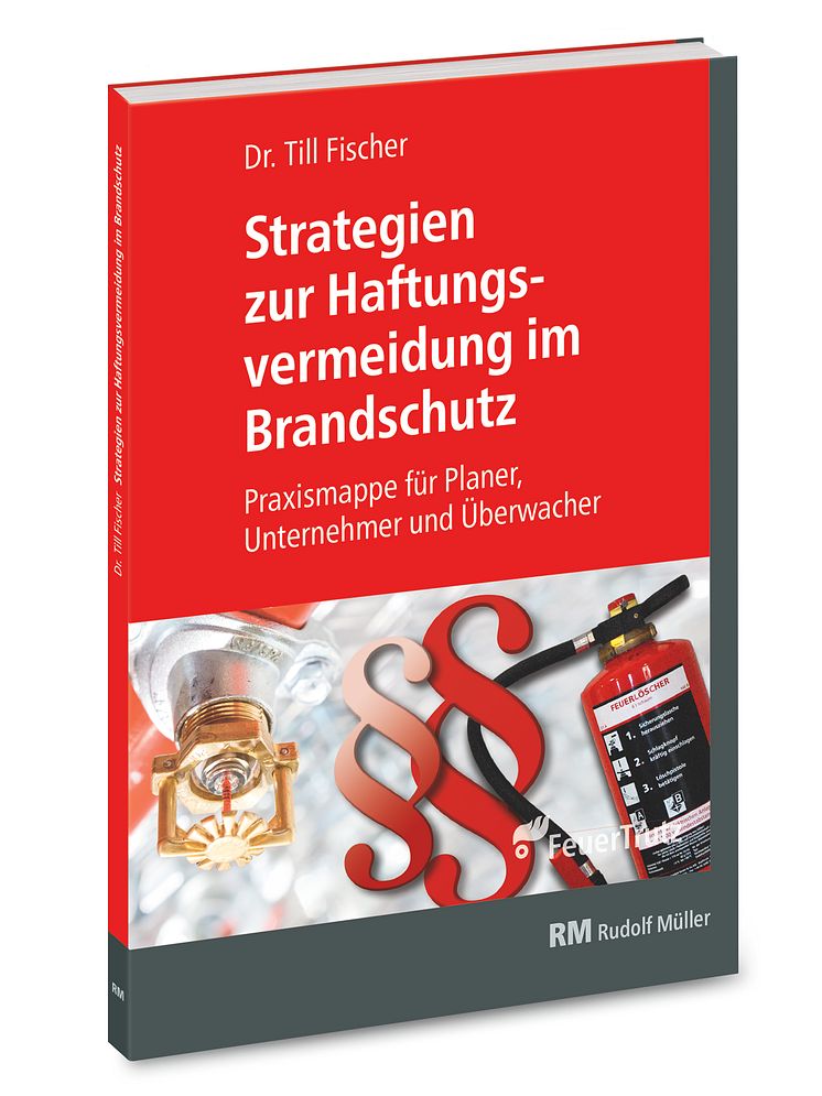 Strategien zur Haftungsvermeidung im Brandschutz (3D/tif)