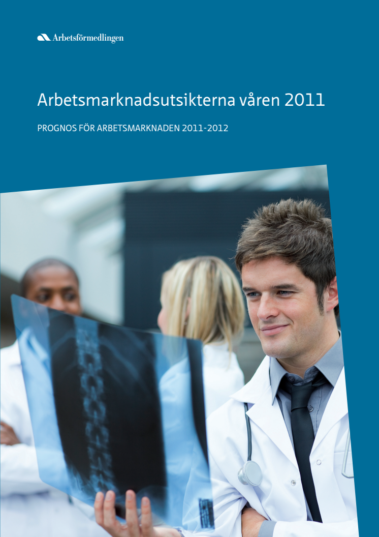 Arbetsförmedlingens prognos för 2011 och 2012