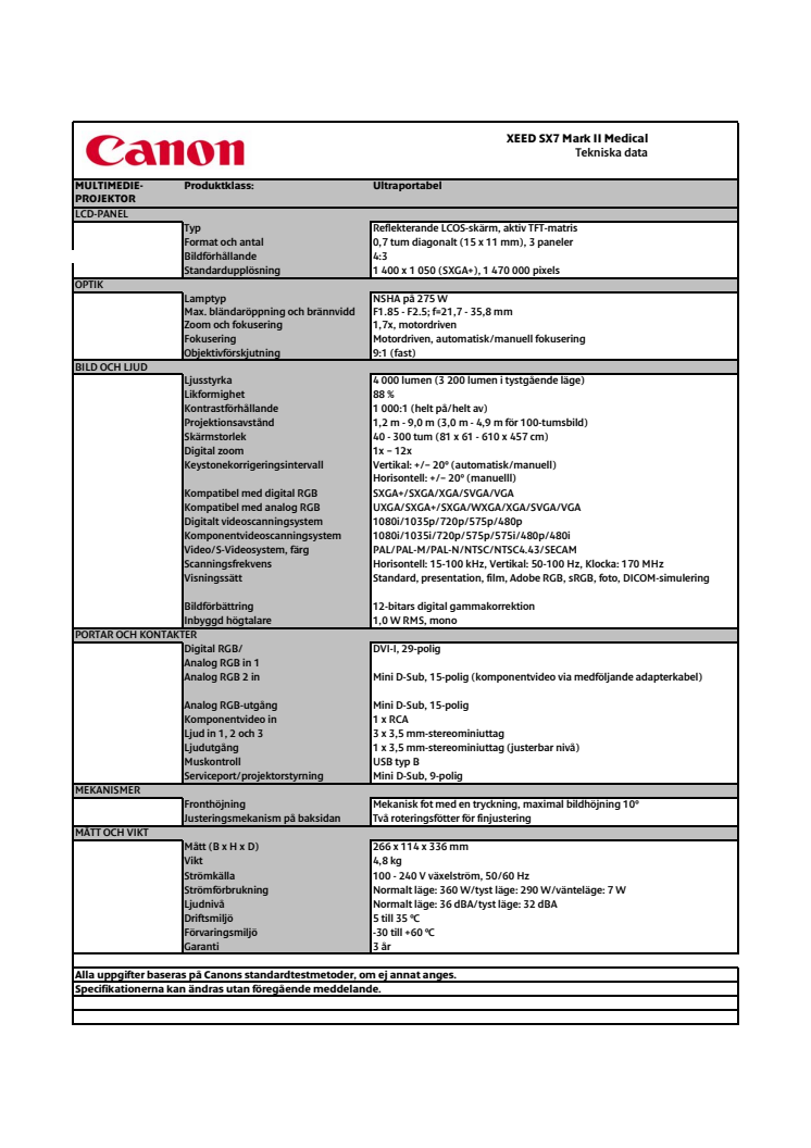 Teknisk specifikation XEED SX7 medicinsk