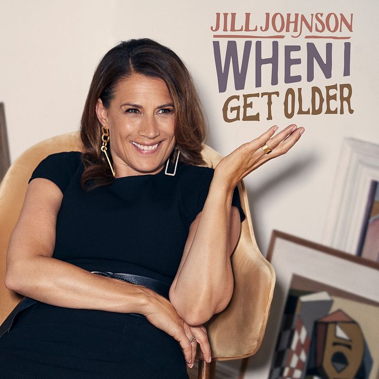 Omslag  - Jill Johnson "When I Get Older"