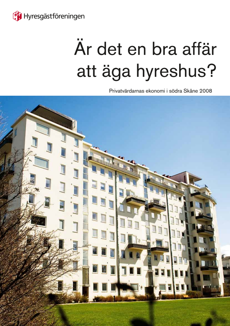 Rapport: Är det en bra affär att äga hyreshus i södra Skåne? 