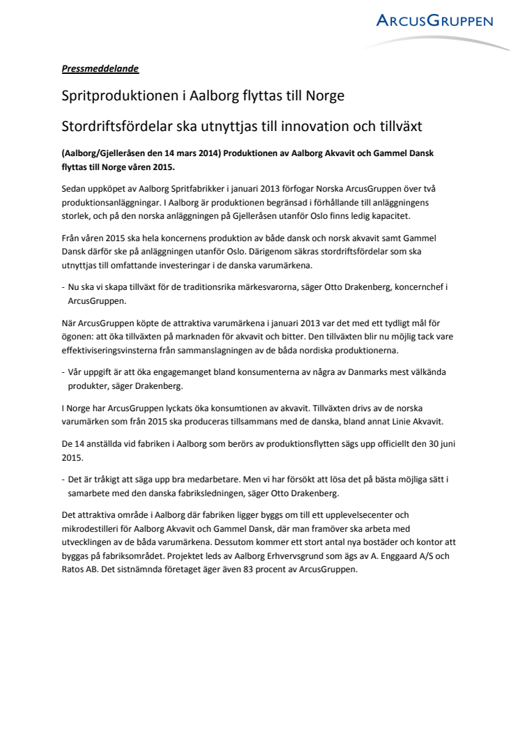 Spritproduktionen i Aalborg flyttas till Norge -Stordriftsfördelar ska utnyttjas till innovation och tillväxt