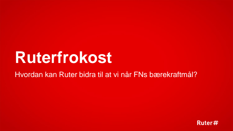 Frokostmøte: Hvordan kan Ruter bidra til at vi når FNs bærekraftmål