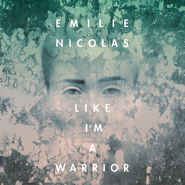 Emilie Nicolas "Like I'm A Warrior"