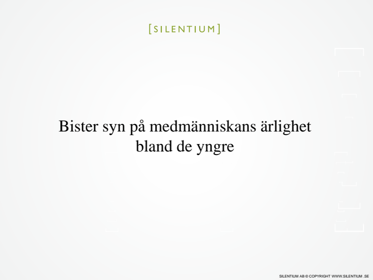 Bister syn på medmänniskans ärlighet  bland de yngre