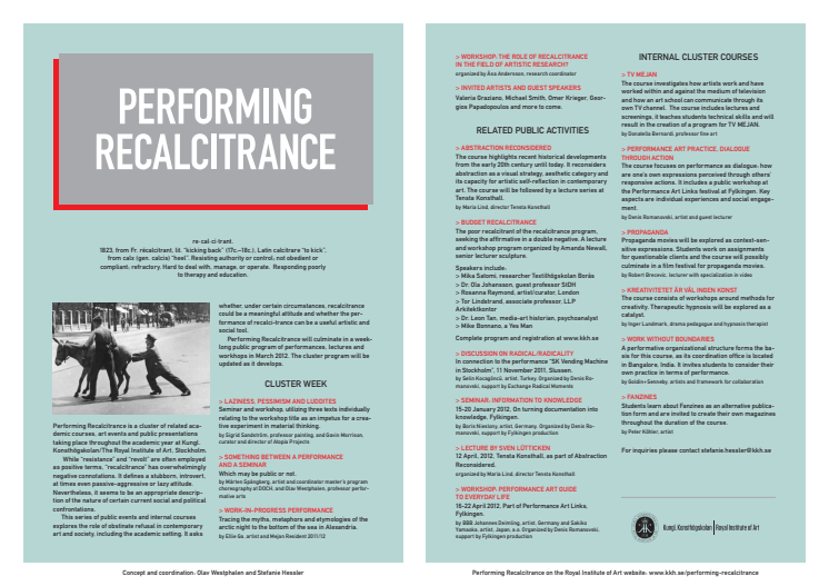 Performing Recalcitrance - läsårets kurskluster och publika aktiviteter