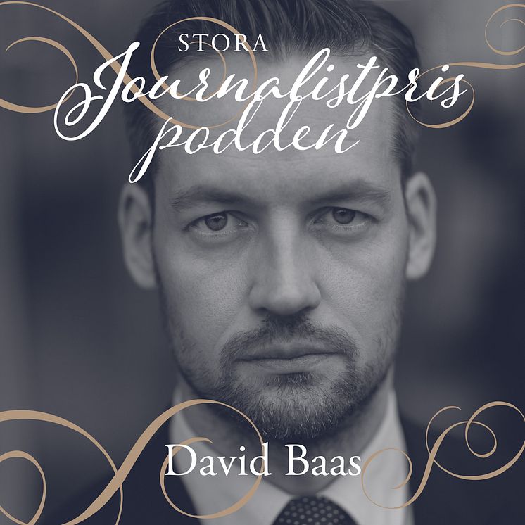 David Baas Stora Journalistprispodden