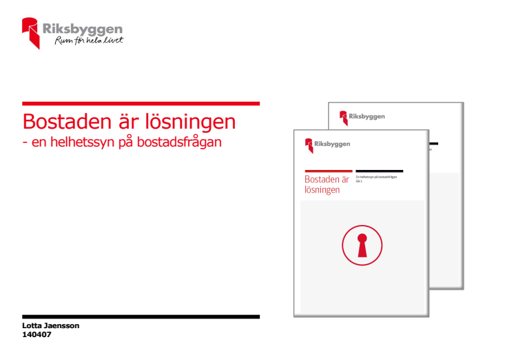 Bostaden är lösningen - presentation