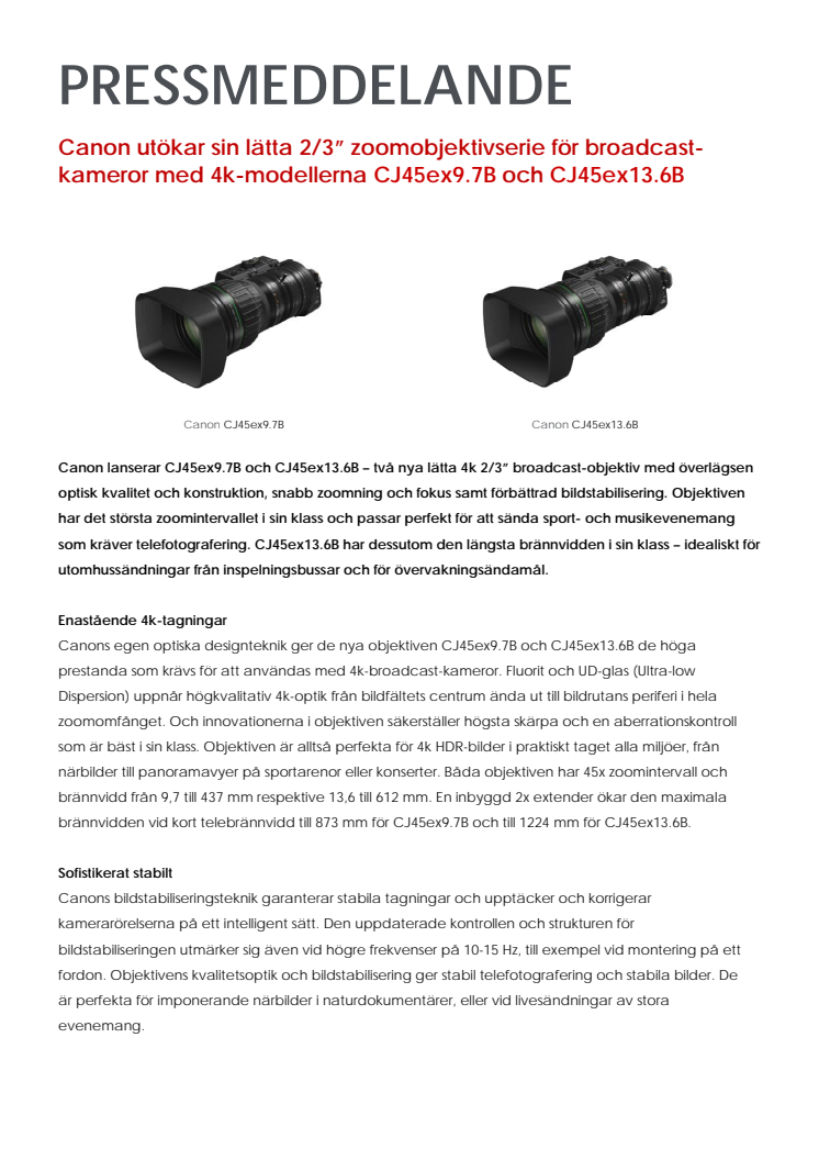 Canon utökar sin lätta 2/3” zoomobjektivserie för broadcast-kameror med 4k-modellerna CJ45ex9.7B och CJ45ex13.6B 