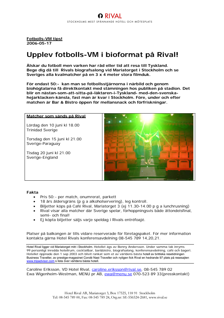 Upplev fotbolls-VM i bioformat på Rival!