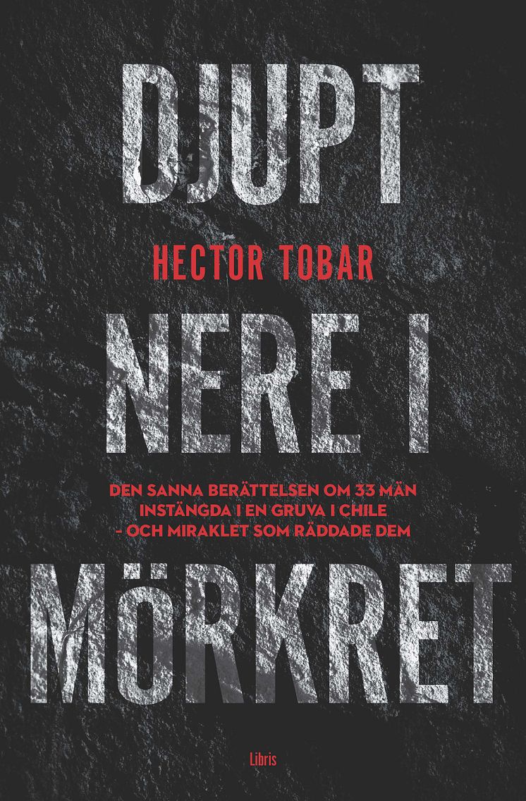 Omslagsbild: Djupt nere i mörkret, Héctor Tobar