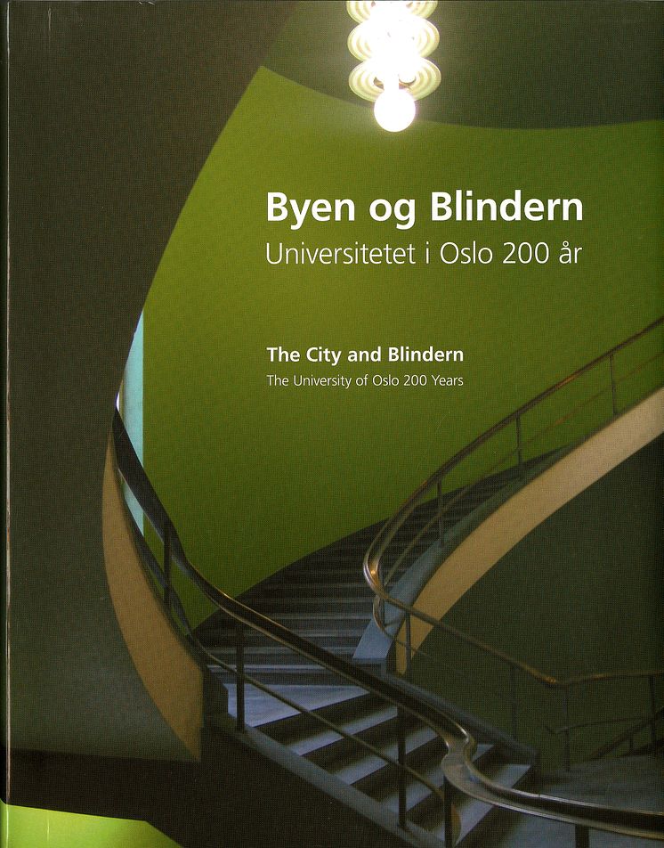 Arkitektur på museum. Byen og Blindern. Universitet i Oslo 200 år. Publikasjon (2011)