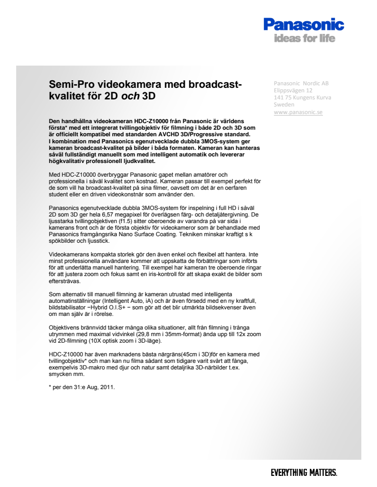 Semi-Pro videokamera med broadcast-kvalitet för 2D och 3D