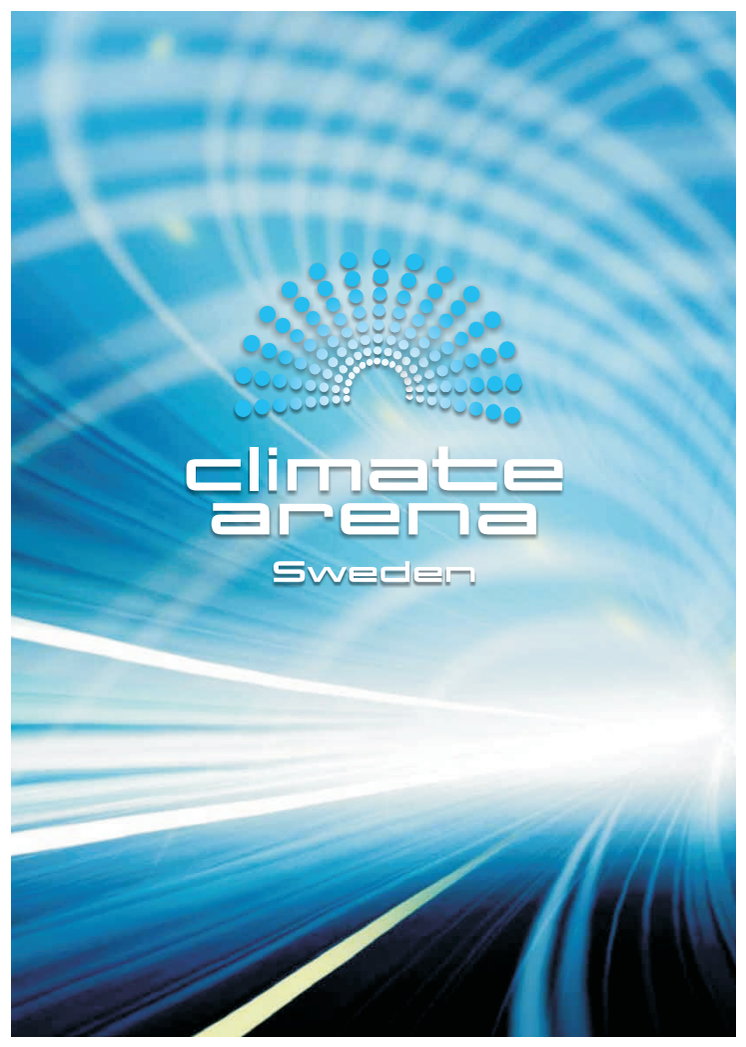 Climate Arena – en klimatanläggning för vintertester riktat till svensk och europeisk fordonsindustri