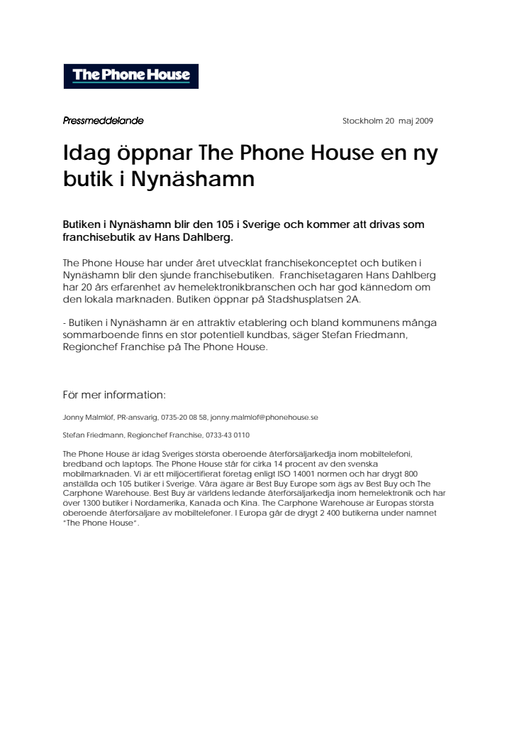 Idag öppnar The Phone House en ny butik i Nynäshamn