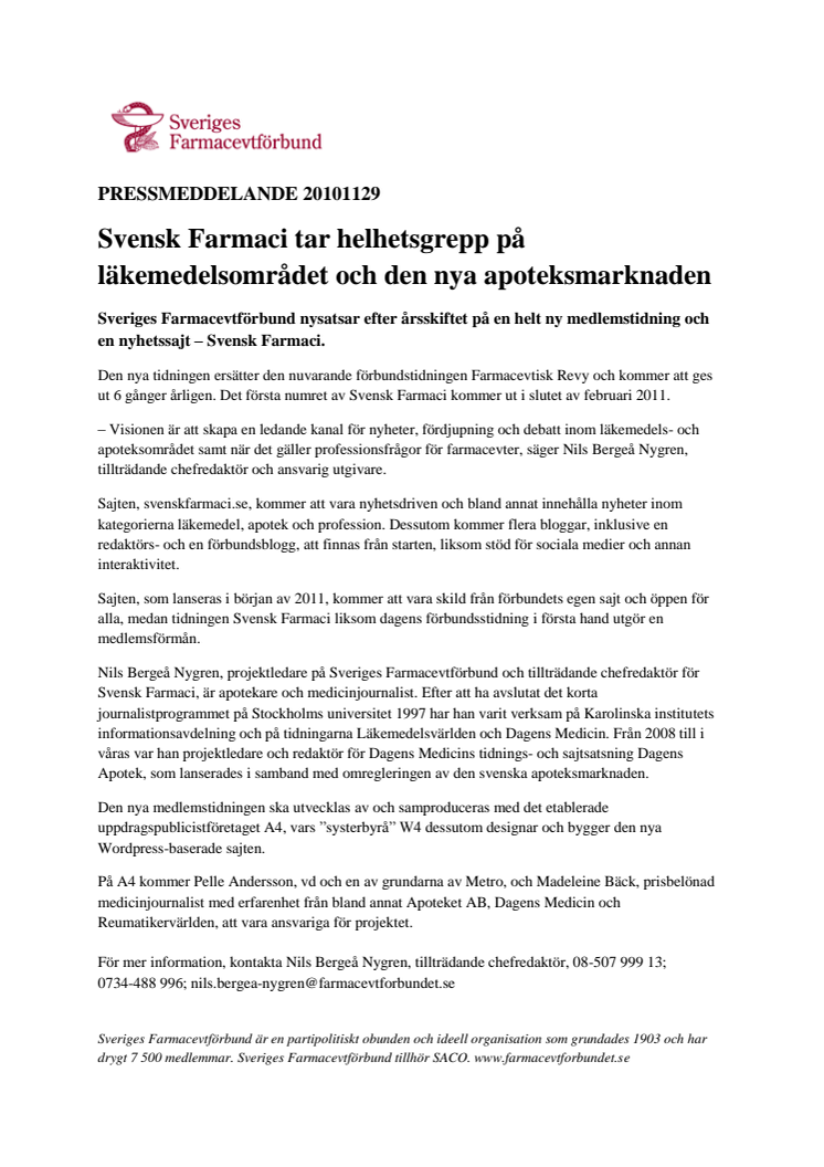 Svensk Farmaci tar helhetsgrepp på läkemedelsområdet och den nya apoteksmarknaden