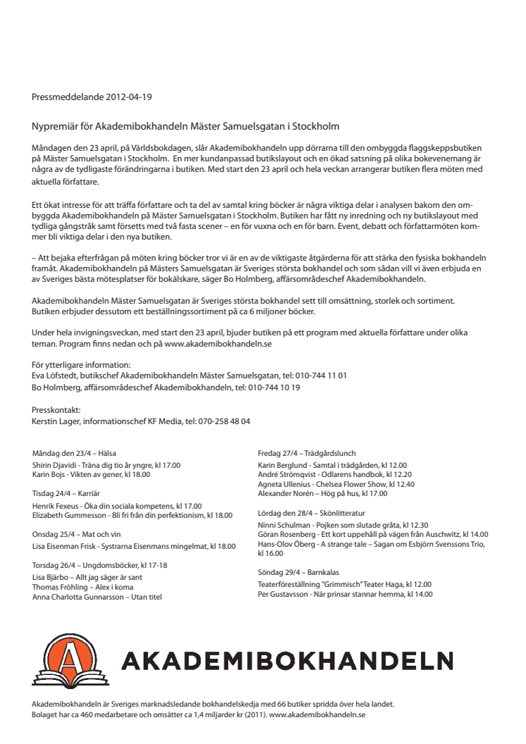 Nypremiär för Akademibokhandeln Mäster Samuelsgatan i Stockholm
