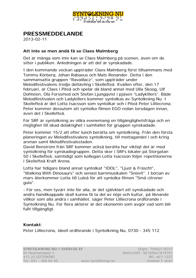 Att inte se men ändå få se Claes Malmberg