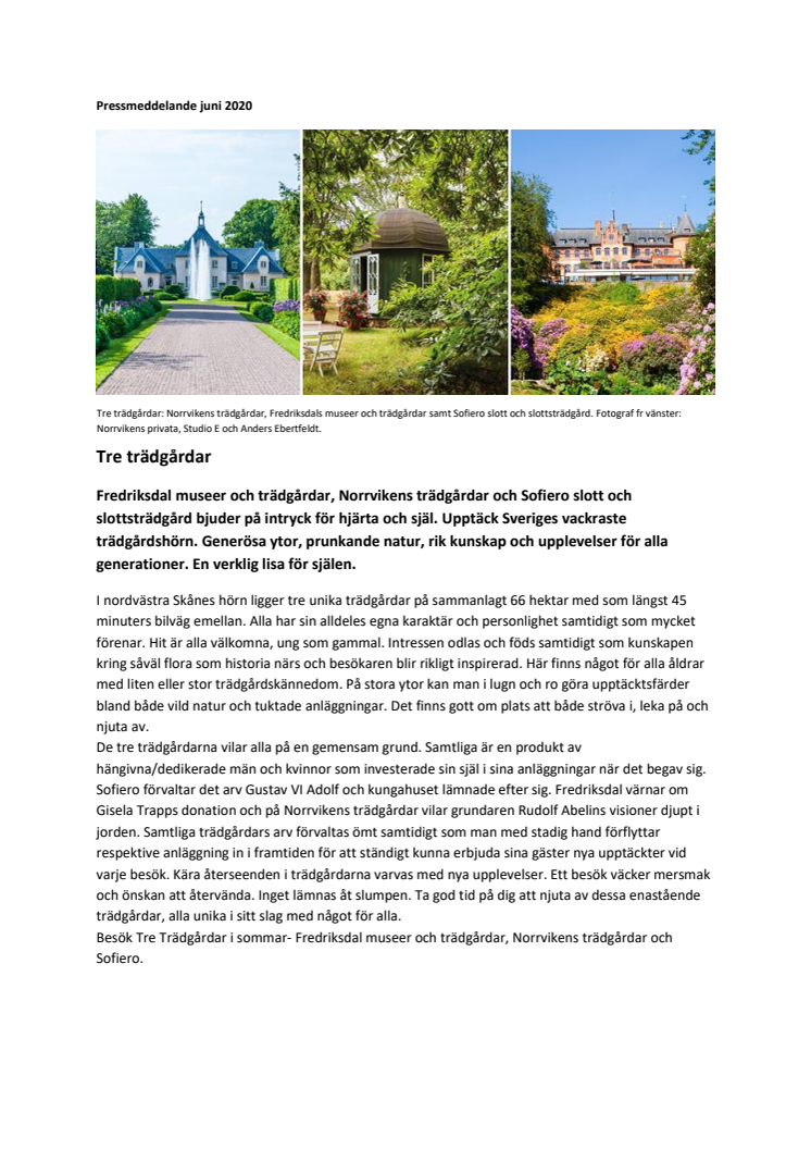 Tre trädgårdar- Sveriges vackraste trädgårdshörn placerat i nordvästra Skåne
