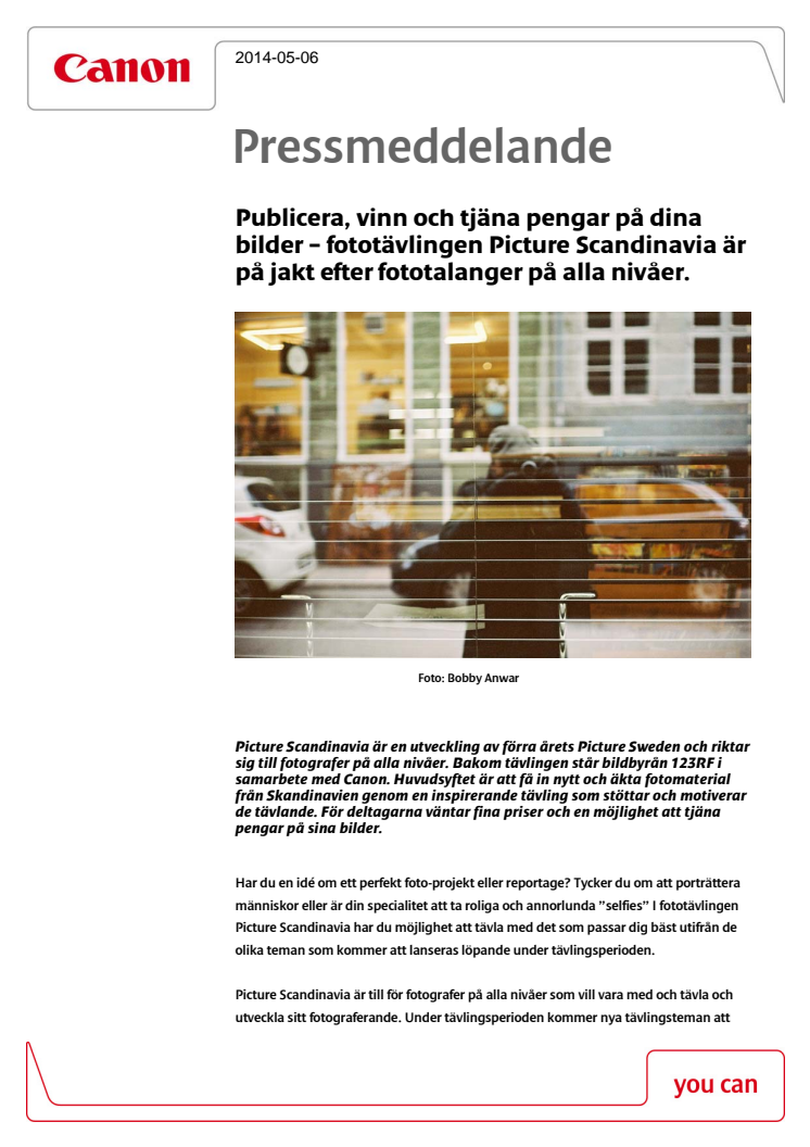 Publicera, vinn och tjäna pengar på dina bilder – fototävlingen Picture Scandinavia är på jakt efter fototalanger på alla nivåer. 
