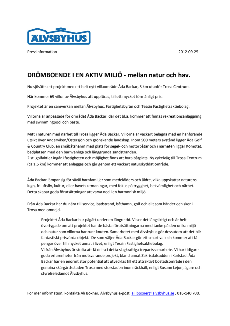 DRÖMBOENDE I EN AKTIV MILJÖ - mellan natur och hav