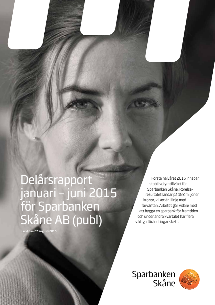 Delårsrapport januari-juni 2015 för Sparbanken Skåne