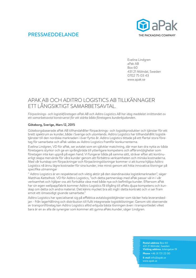 APAK AB OCH ADITRO LOGISTICS AB TILLKÄNNAGER ETT LÅNGSIKTIGT SAMARBETSAVTAL.