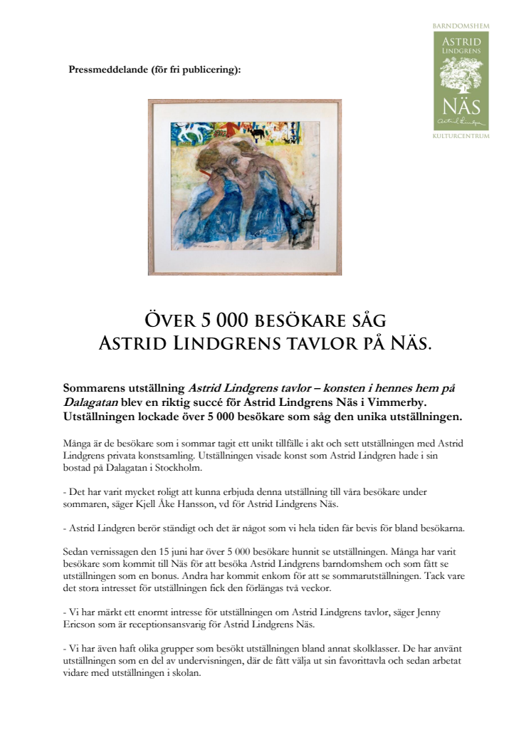Över 5 000 besökare såg Astrid Lindgrens tavlor på Näs.