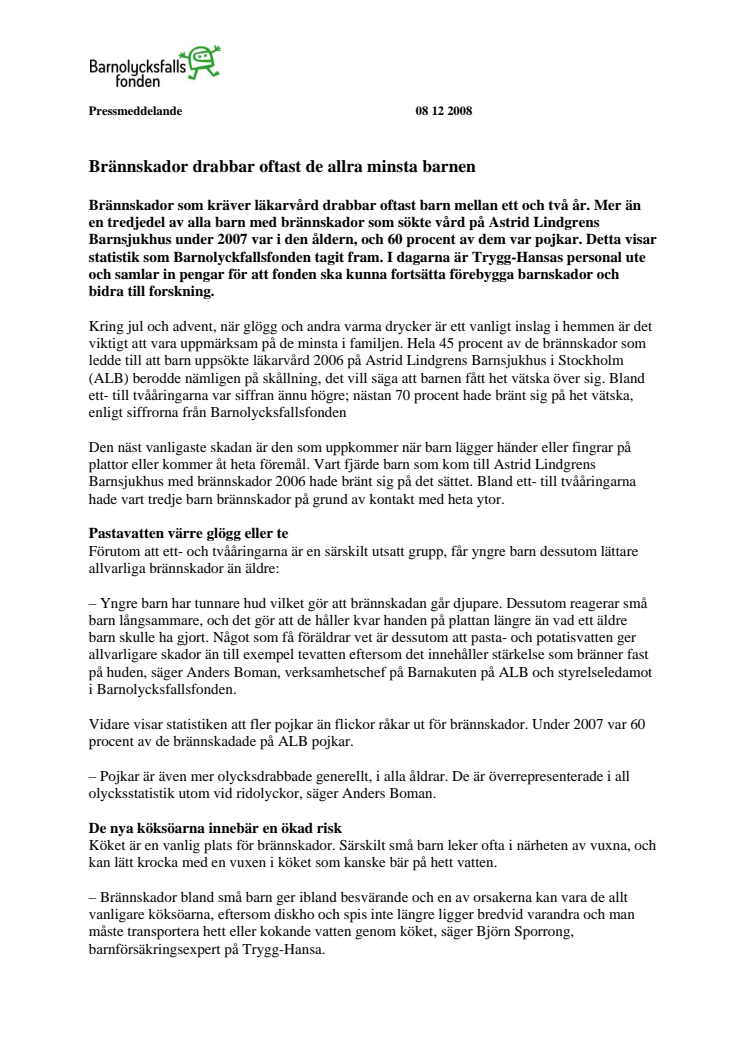 Brännskador drabbar oftast de allra minsta barnen 