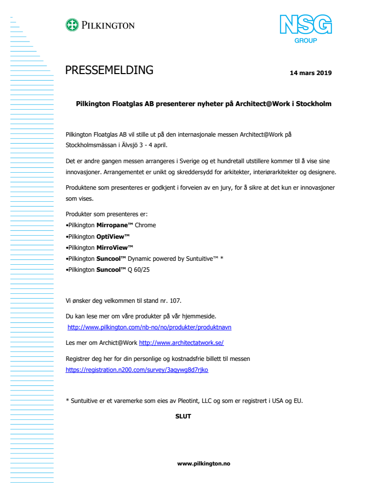 Pilkington Floatglas AB presenterer nyheter på Architect@Work i Stockholm 3 - 4 april.