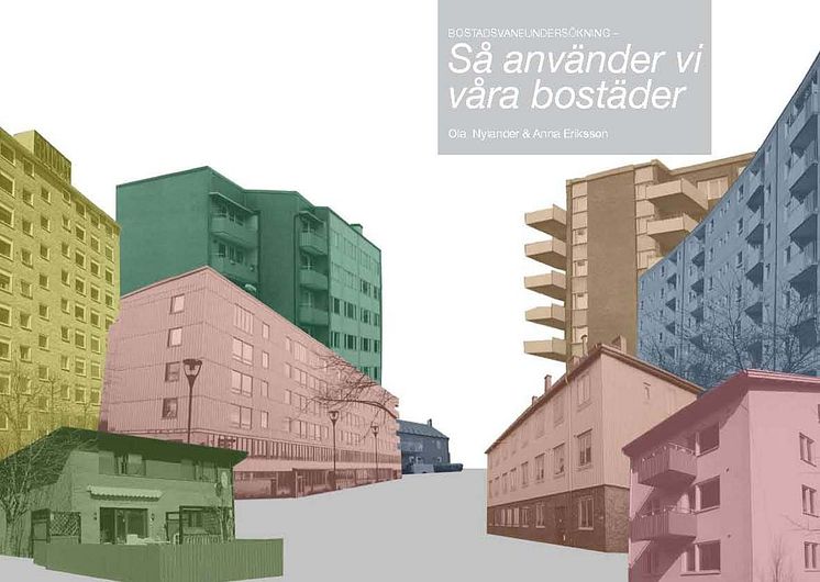 Så använder vi våra bostäder