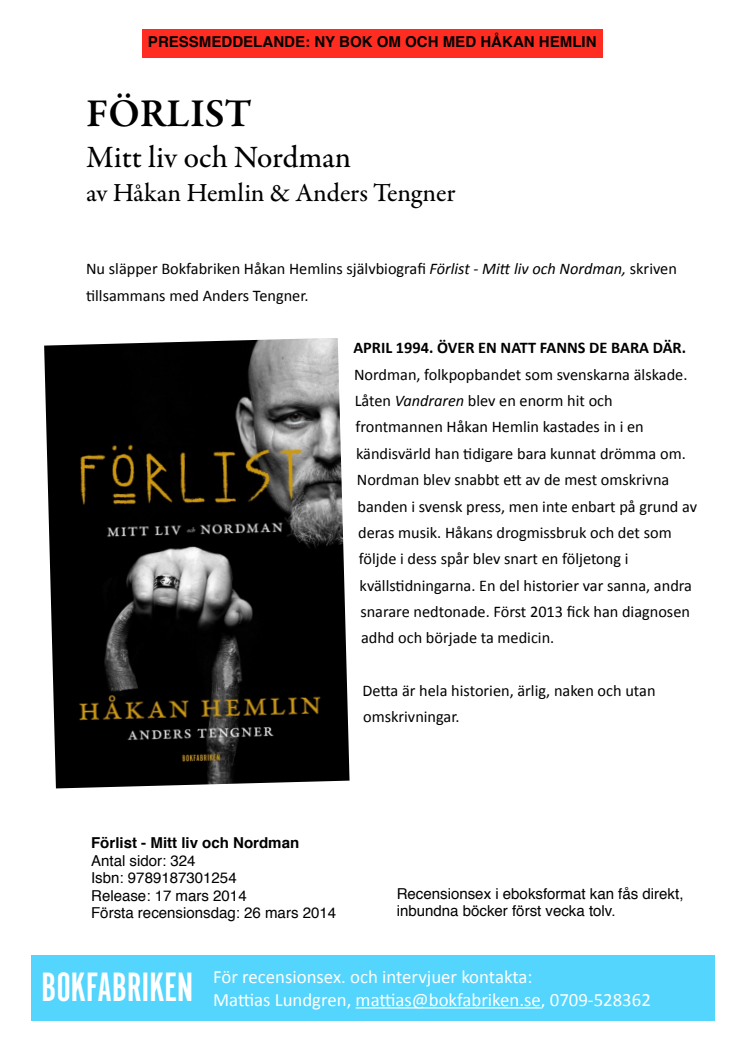 HÅKAN HEMLINs självbiografi FÖRLIST : Mitt liv och Nordman