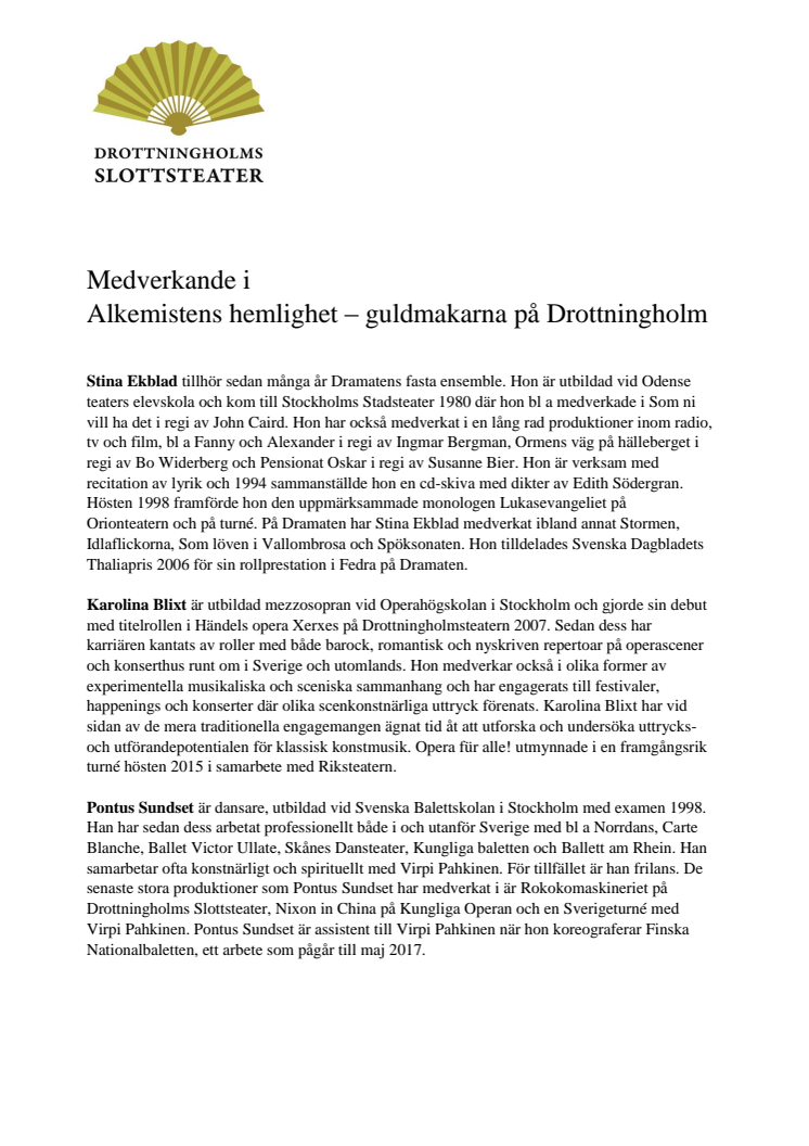 Medverkande i Alkemistens hemlighet - guldmakarna på Drottningholm