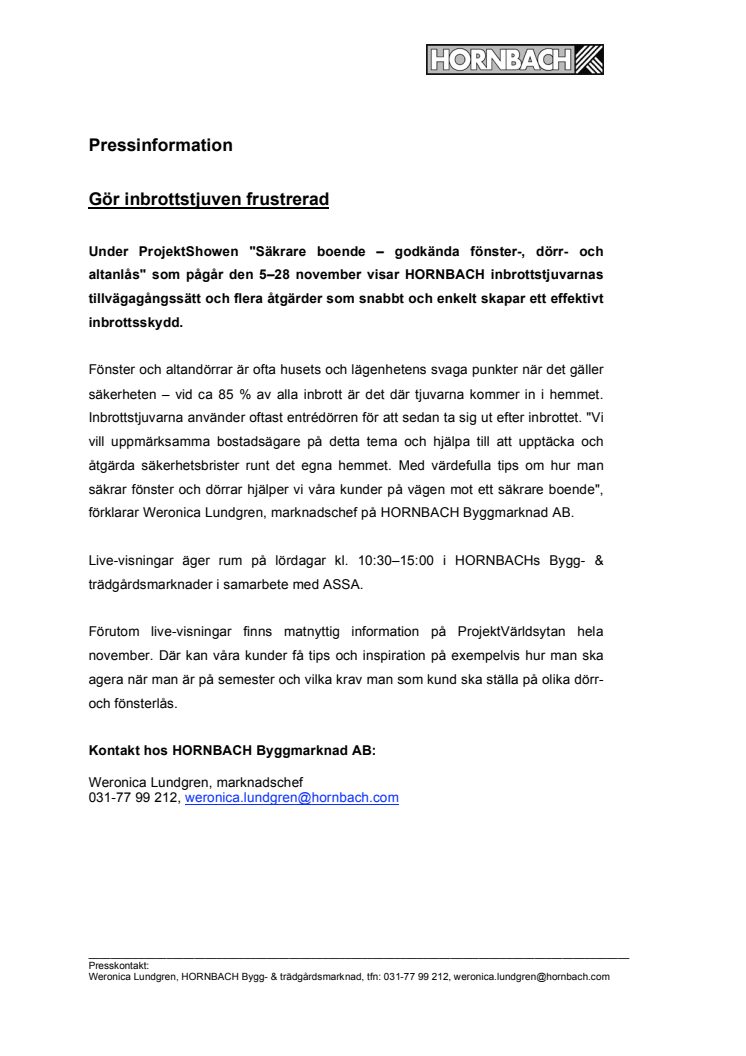 Gör inbrottstjuven frustrerad