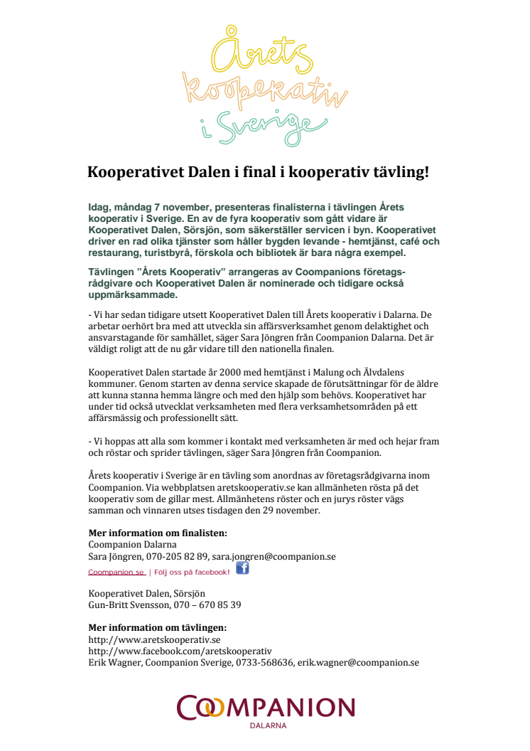 Årets kooperativ! Kooperativet Dalen i Sörsjön är en av fyra finalister till att bli Årets Kooperativ i Sverige.