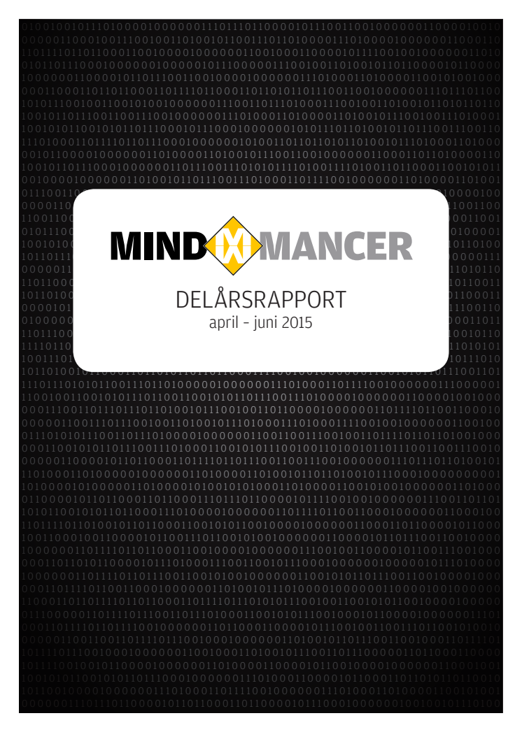 Delårsrapport för Mindmancer AB (publ) Q2 2015