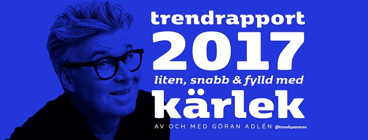 Trendrapport 2017 med Göran Adlén äger rum på Högberga Gård
