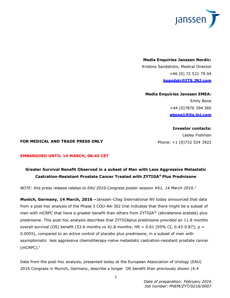 Greater Survival Benefit Observed in a subset of Men with Less Aggressive Metastatic Castration-Resistant Prostate Cancer Treated with ZYTIGA® Plus Prednisone