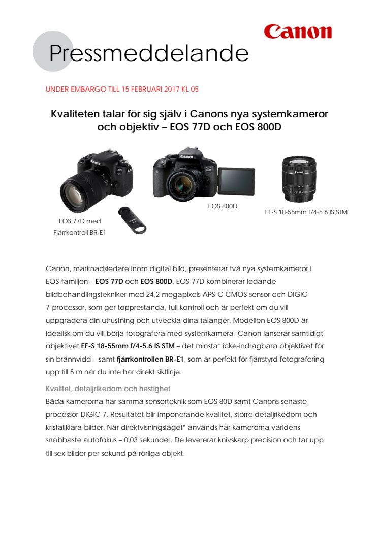 Kvaliteten talar för sig själv i Canons nya systemkameror och objektiv – EOS 77D och EOS 800D