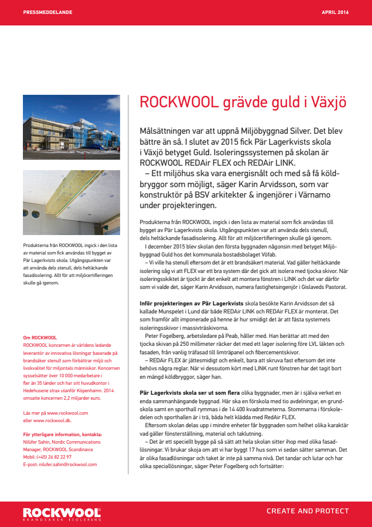 ROCKWOOL grävde guld i Växjö