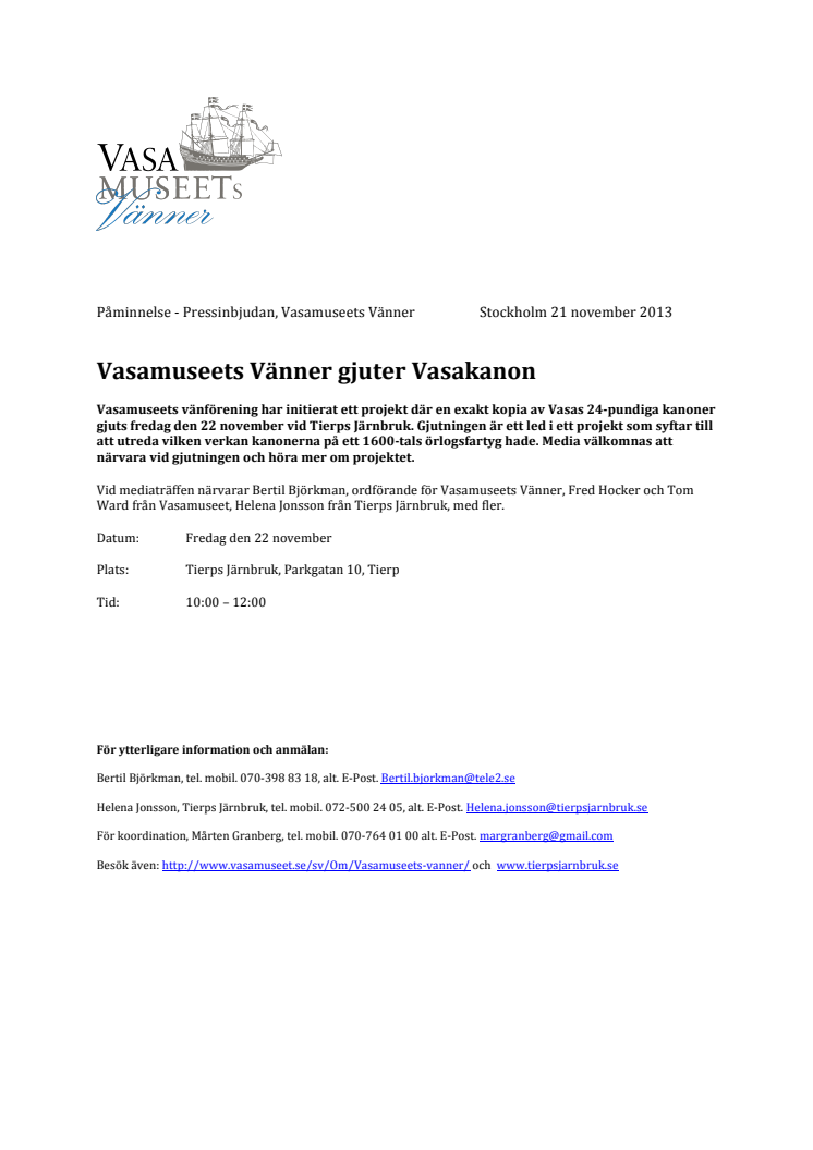 Påminnelse - Pressinbjudan - Vasamuseets Vänner gjuter Vasakanon