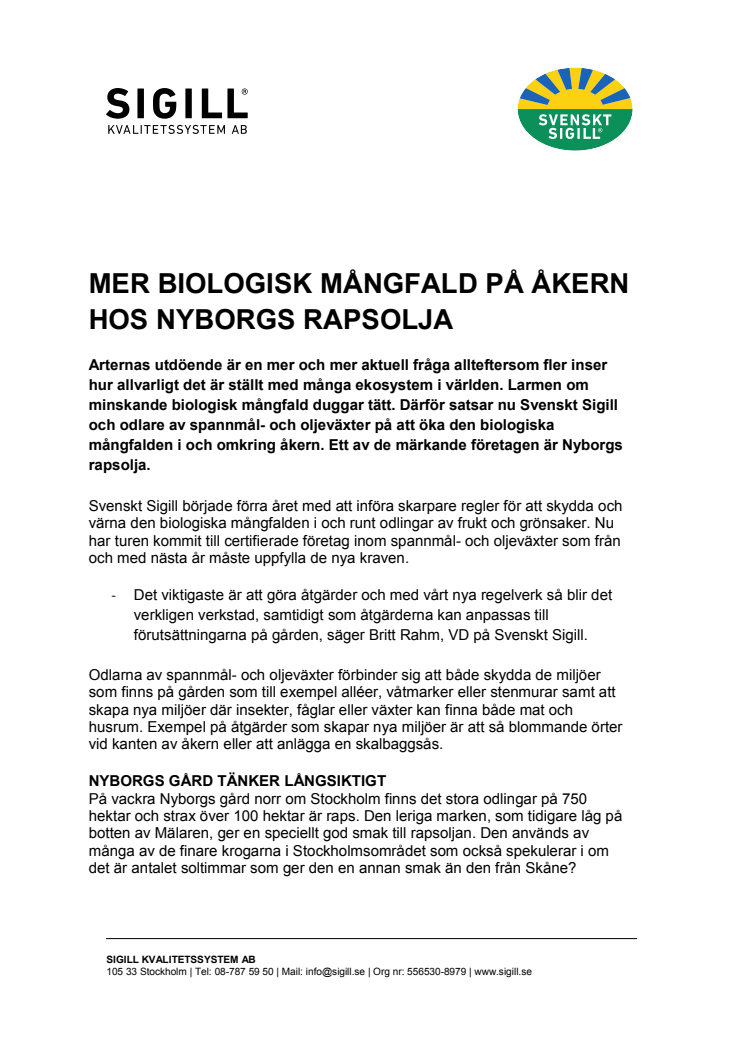 MER BIOLOGISK MÅNGFALD PÅ ÅKERN HOS NYBORGS RAPSOLJA 