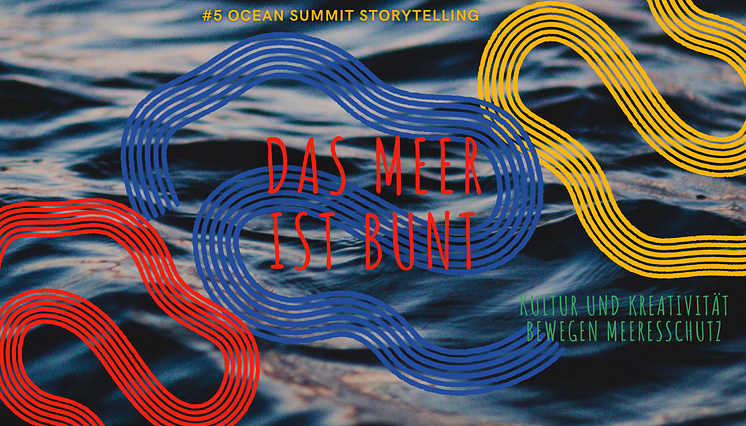 STORYTELLING_OCEANSUMMIT_-Meer-ist-Bunt_MAI2024.png