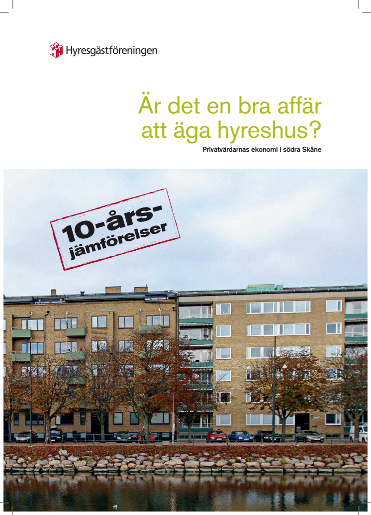 Rapport: Är det en bra affär att äga hyreshus? Privatvärdarnas ekonomi i södra Skåne