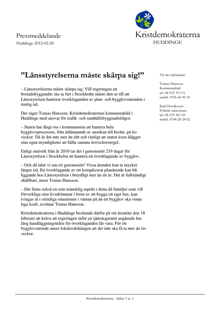 ”Länsstyrelserna måste skärpa sig!”