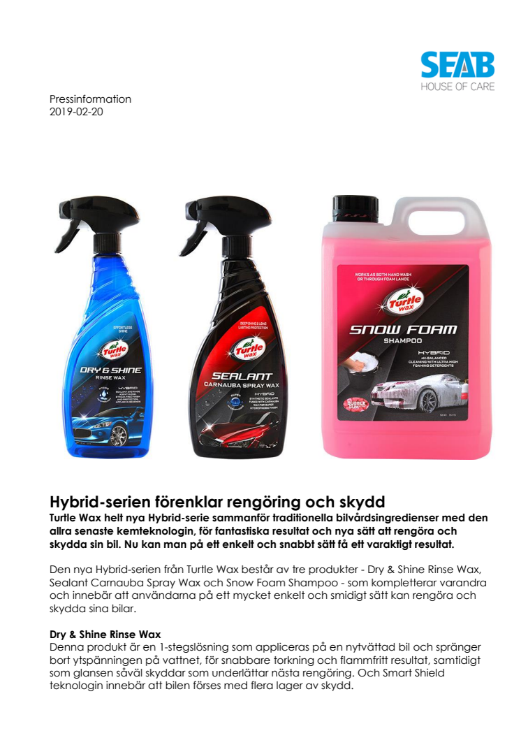 Hybrid-serien förenklar rengöring och skydd