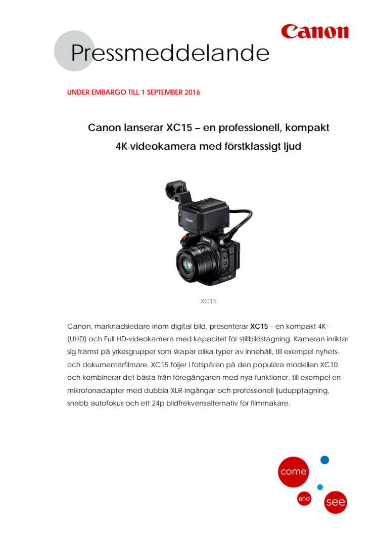 Canon lanserar XC15 – en professionell, kompakt 4K videokamera med förstklassigt ljud - Nu med rätt bilder!