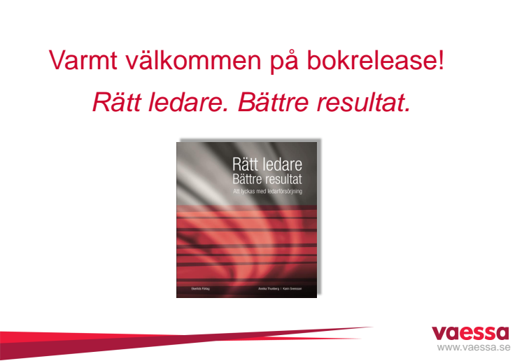 Presentation av  ny bok om ledarförsörjning: Rätt ledare - Bättre resultat