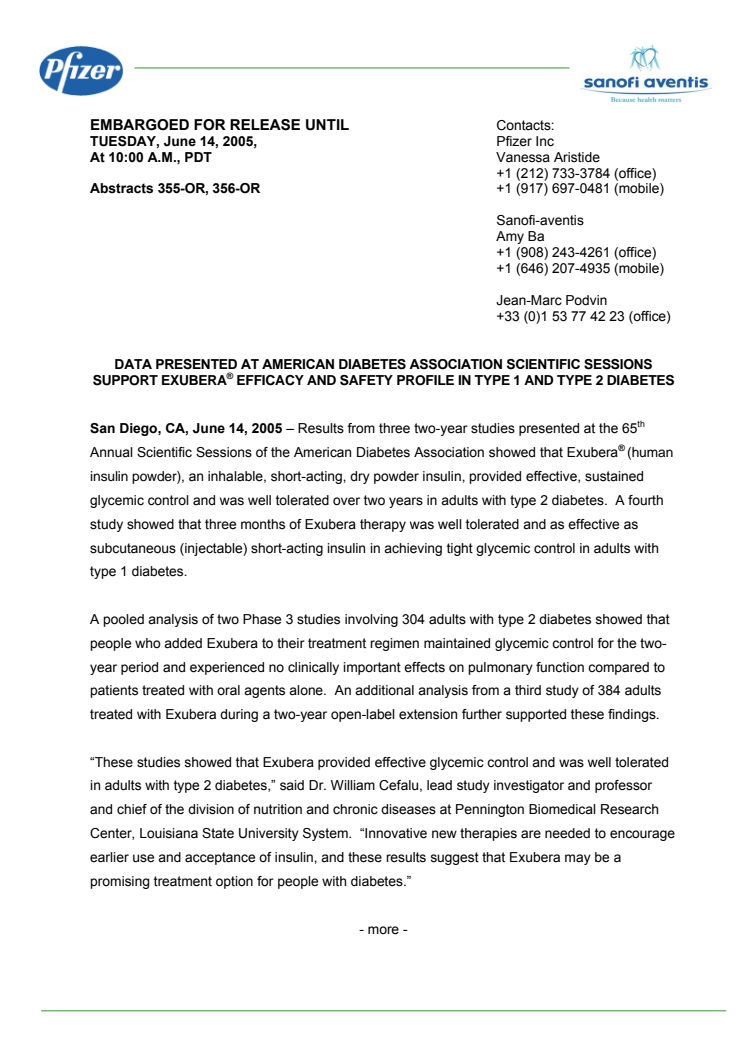 DATA PRESENTED AT AMERICAN DIABETES ASSOCIATION SCIENTIFIC SESSIONS SUPPORT EXUBERA EFFICACY AND SAFETY PROFILE IN TYPE 1 A AND TYPE 2 DIABETES